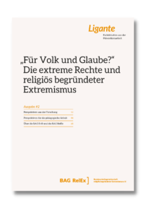 Cover Ligante#2 "'Für Volk und Glaube?' Die extreme Rechte und religiös begründeter Extremismus"