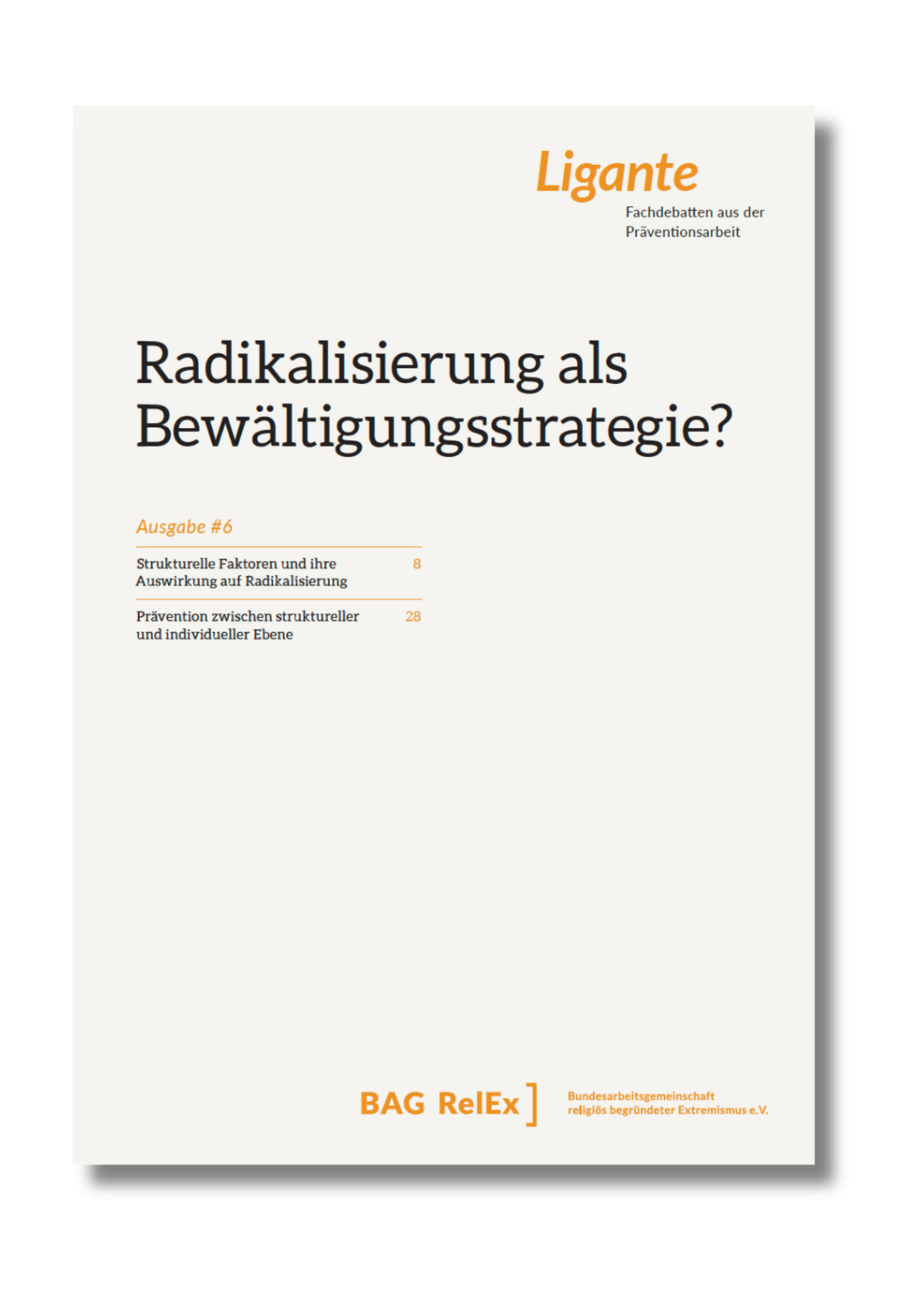 Cover der Publikation "Radikalisierung als Bewältigungsstrategie?", Ligante#6
